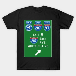 New York Thruway Southbound Exit 8: I-287 East to Rye White Plains T-Shirt